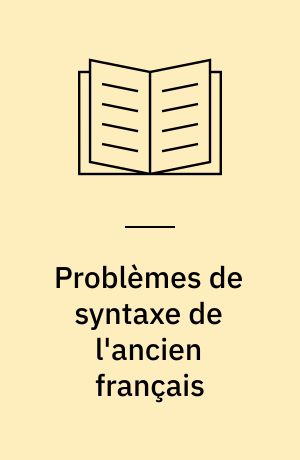 Problèmes de syntaxe de l'ancien français : compléments datifs et génitifs