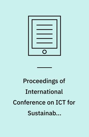 Proceedings of International Conference on ICT for Sustainable Development : ICT4SD 2015 Volume 2