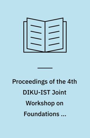 Proceedings of the 4th DIKU-IST Joint Workshop on Foundations of Software