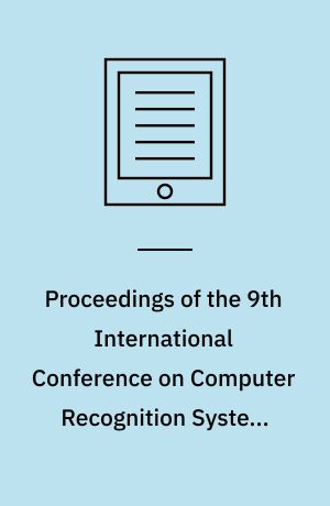 Proceedings of the 9th International Conference on Computer Recognition Systems CORES 2015