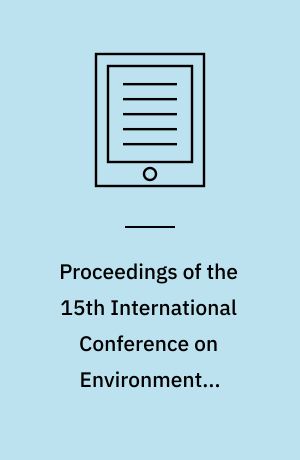 Proceedings of the 15th International Conference on Environmental Degradation of Materials in Nuclear Power Systems - Water Reactors