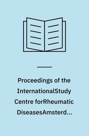 Proceedings of the InternationalStudy Centre forRheumatic DiseasesAmsterdam symposium on the social aspects of chronic rheumatic joint affections, especially rheumatoid arthritis : Amst. 13-14 Oct. 1959