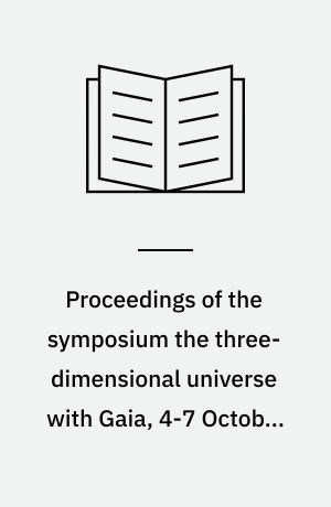 Proceedings of the symposium the three-dimensional universe with Gaia, 4-7 October 2004 Observatoire de Paris-Meudon