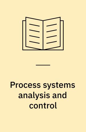Process systems analysis and control