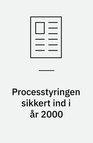 Processtyringen sikkert ind i år 2000