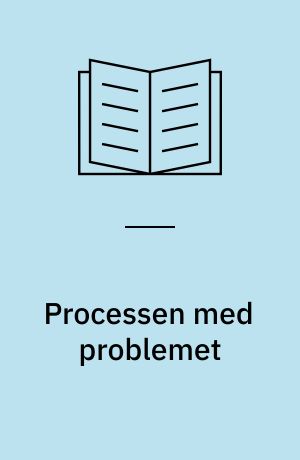 Processen med problemet : en komparativ analyse af udviklingsprocesser i problemorienteret projektarbejde