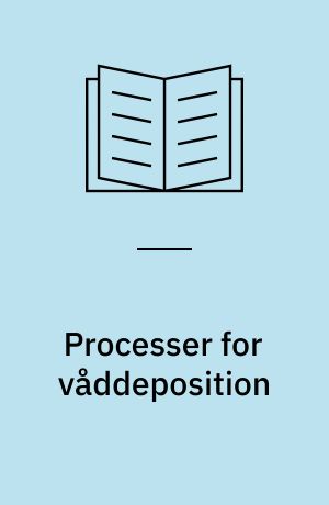 Processer for våddeposition