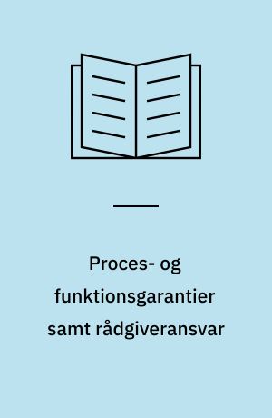 Proces- og funktionsgarantier samt rådgiveransvar : nybygning, ombygning og renovering af renseanlæg