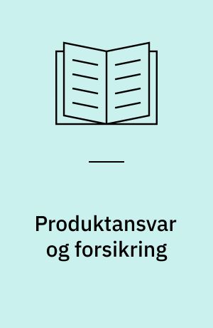 Produktansvar og forsikring