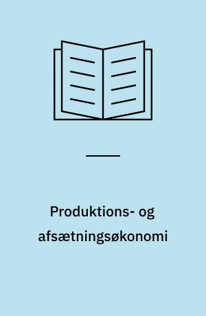 Produktions- og afsætningsøkonomi