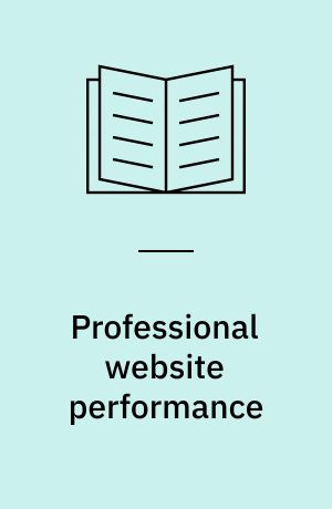 Professional website performance : optimizing the front-end and back-end