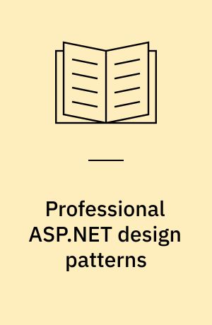 Professional ASP.NET design patterns