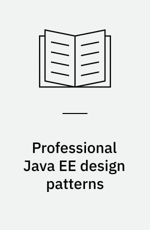 Professional Java EE design patterns