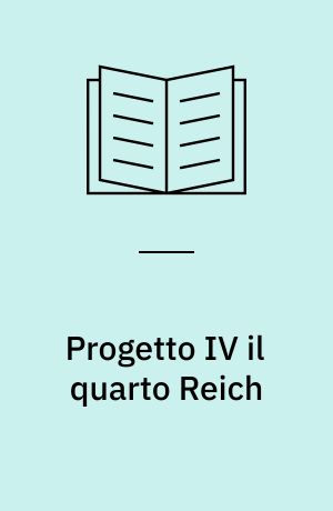 Progetto IV il quarto Reich