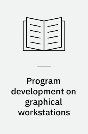 Program development on graphical workstations