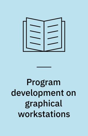 Program development on graphical workstations