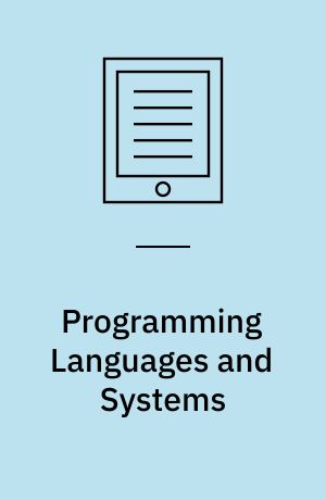 Programming Languages and Systems : 14th European Symposium on Programming, ESOP 2005, Held as Part of the Joint European Conferences on Theory and Practice of Software, ETAPS 2005, Edinburgh, UK, April 4-8, 2005, Proceedings
