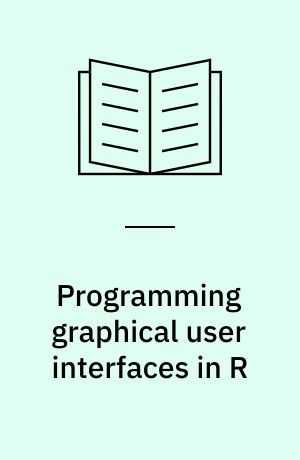 Programming graphical user interfaces in R