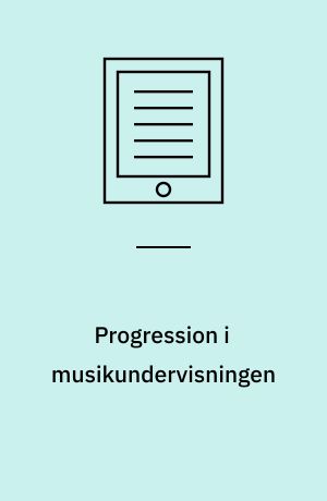 Progression i musikundervisningen