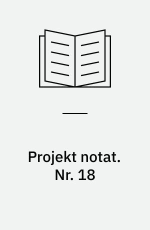 Projekt notat. Nr. 18 : The School Contact Committee for Educational and Vocational Orientation / Christian Jacobsen. - 1986