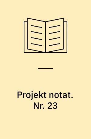 Projekt notat. Nr. 23 : Utilization of the Training School : a 5 week course for pupils with general learning difficulties / Jørgen Buus, Søren Grøn Person. - 1987