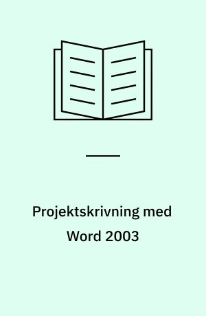 Projektskrivning med Word 2003