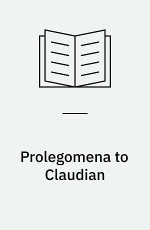 Prolegomena to Claudian