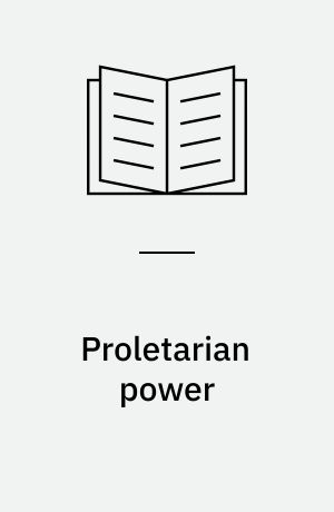 Proletarian power : Shanghai in the Cultural Revolution