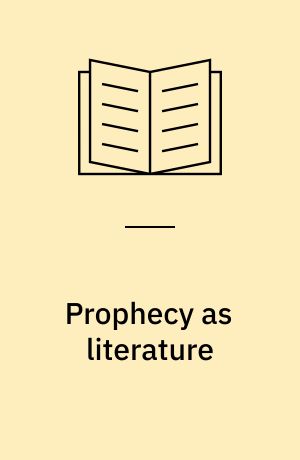 Prophecy as literature : a text-linguistic and rhetorical approach to Isaiah 2-4