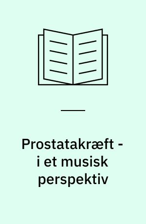 Prostatakræft - i et musisk perspektiv