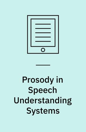 Prosody in Speech Understanding Systems