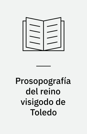 Prosopografía del reino visigodo de Toledo