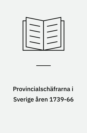 Provincialschäfrarna i Sverige åren 1739-66