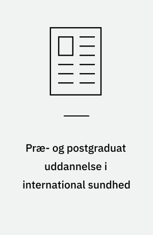 Præ- og postgraduat uddannelse i international sundhed