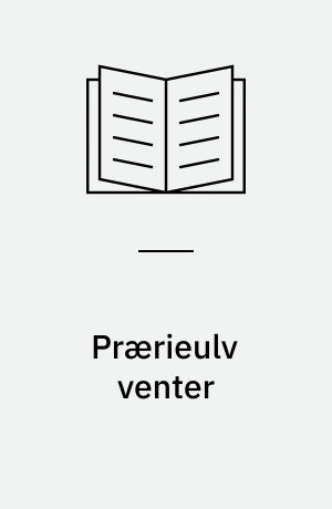 Prærieulv venter