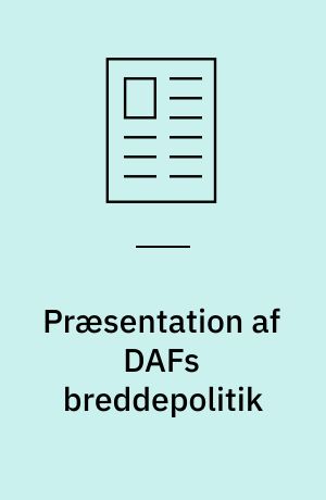 Præsentation af DAFs breddepolitik