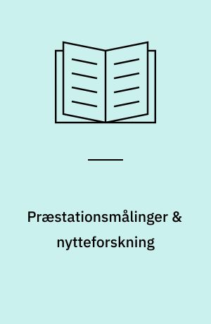 Præstationsmålinger & nytteforskning