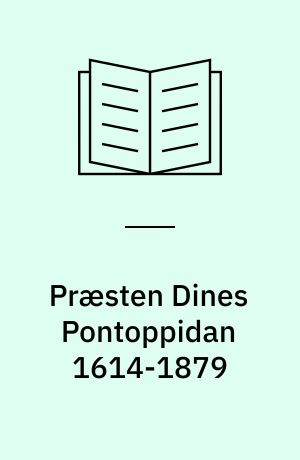 Præsten Dines Pontoppidan 1614-1879