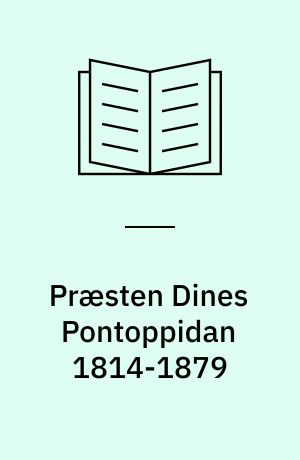 Præsten Dines Pontoppidan 1814-1879