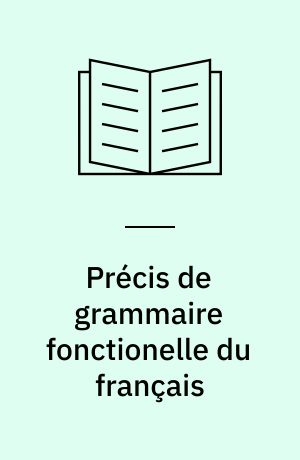 Précis de grammaire fonctionelle du français