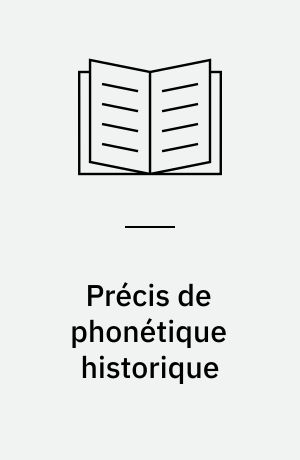 Précis de phonétique historique