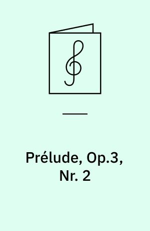 Prélude, Op.3, Nr. 2