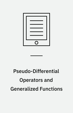 Pseudo-Differential Operators and Generalized Functions