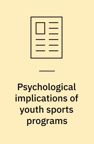 Psychological implications of youth sports programs