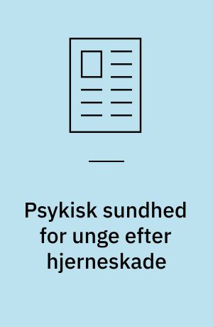Psykisk sundhed for unge efter hjerneskade