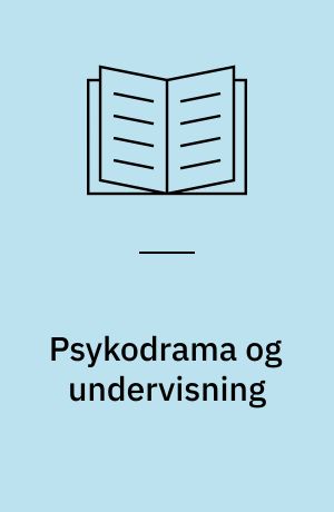 Psykodrama & undervisning