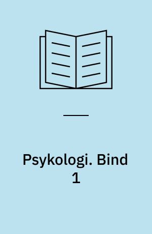 Psykologi. Bind 1