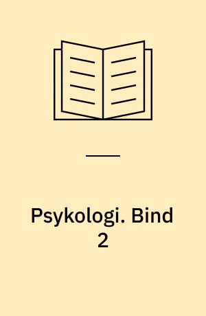 Psykologi. Bind 2