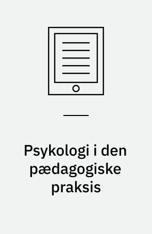 Psykologi i den pædagogiske praksis