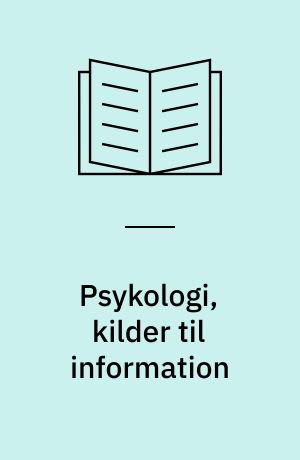 Psykologi, kilder til information